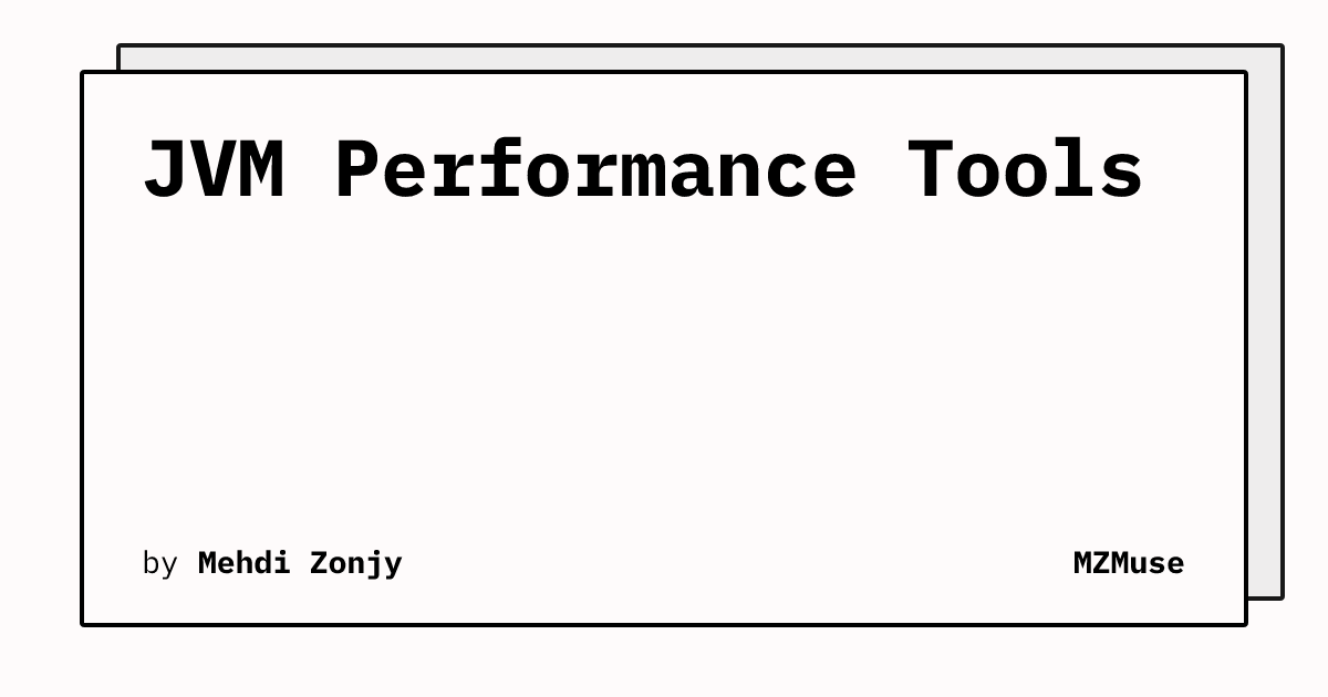 JVM Performance Tools | MZMuse